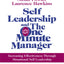 Self Leadership and the One Minute Manager: Increasing Effectiveness Through Situational Self Leadership