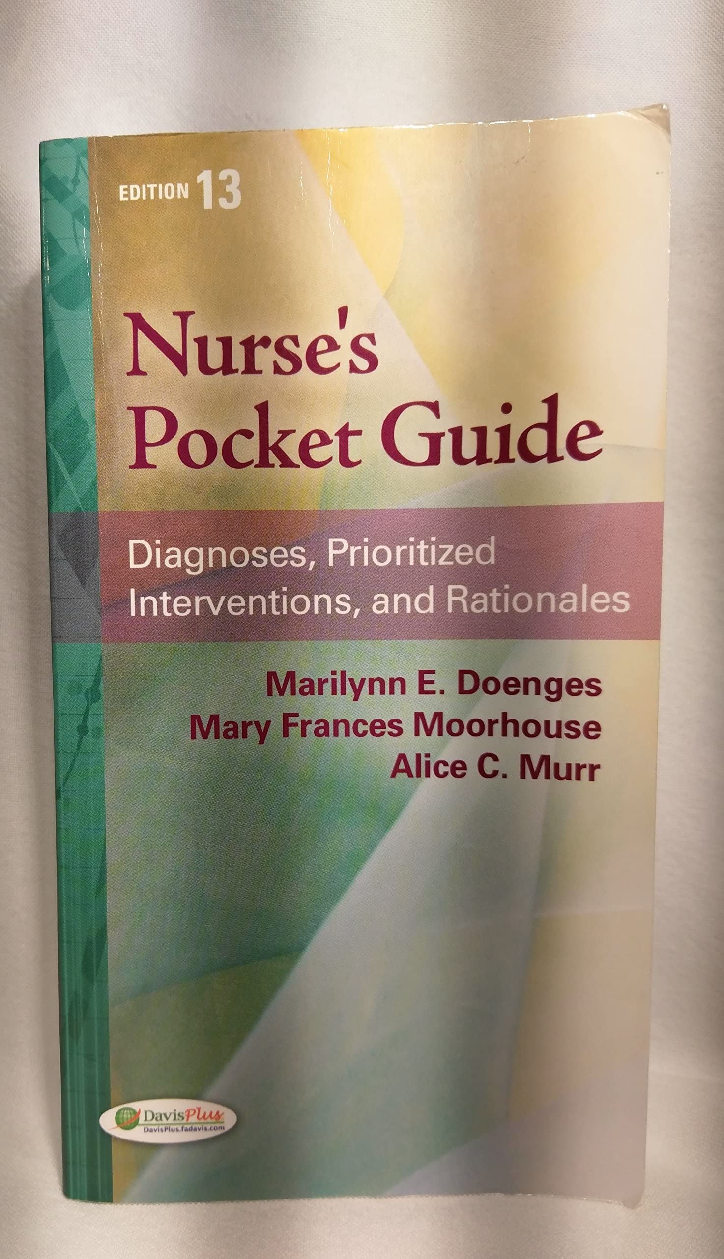 Nurse's Pocket Guide: Diagnoses, Prioritized Interventions and Rationales