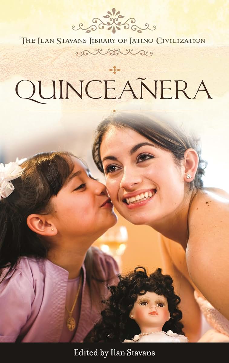 Quinceaera (The Ilan Stavans Library of Latino Civilization)