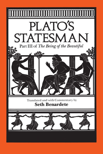 Plato's Statesman (The Being of the Beautiful, Part 3)
