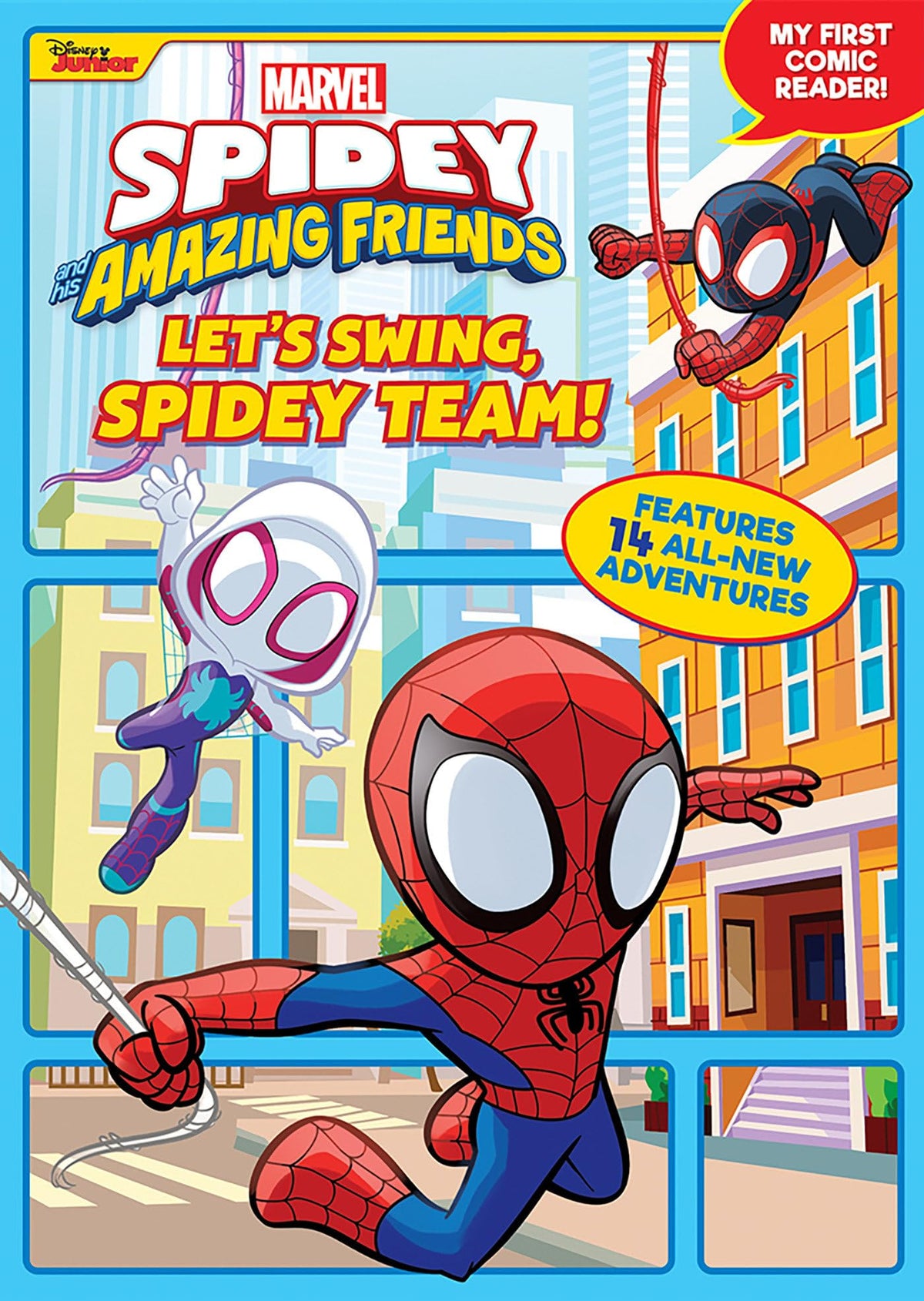 Spidey and His Amazing Friends: Let's Swing, Spidey Team!: My First Comic Reader! (Spidey and His Amazing Friends; My First Comic Reader!)
