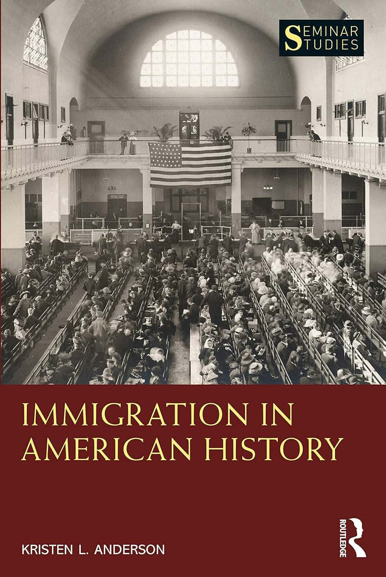 Immigration in American History (Seminar Studies)