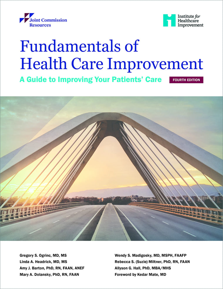 Fundamentals of Health Care Improvement: 4th Edition (Soft Cover)