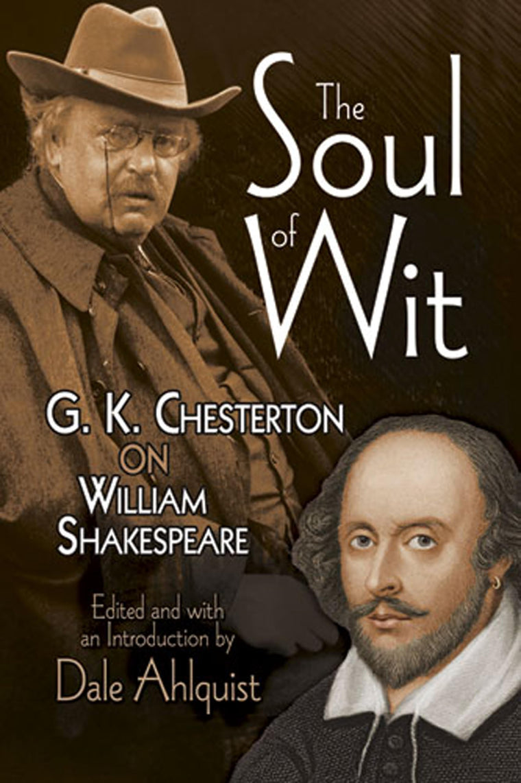 The Soul of Wit: G. K. Chesterton on William Shakespeare (Dover Literature: Essays)
