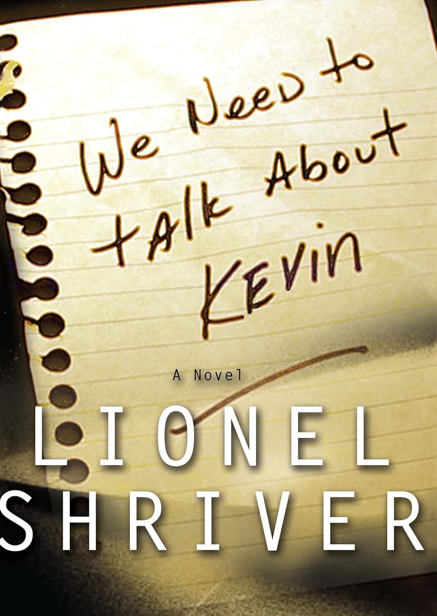 We Need to Talk About Kevin by Shriver, Lionel