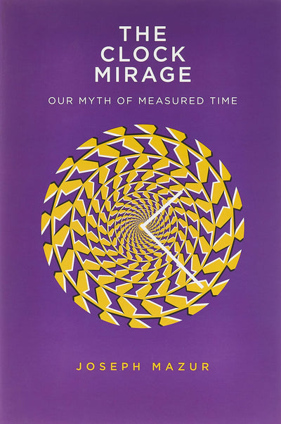 The Clock Mirage: Our Myth of Measured Time