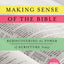 Making Sense of the Bible: Rediscovering the Power of Script