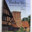 Tudor Style: Tudor Revival Houses in America from 1890 to the Present