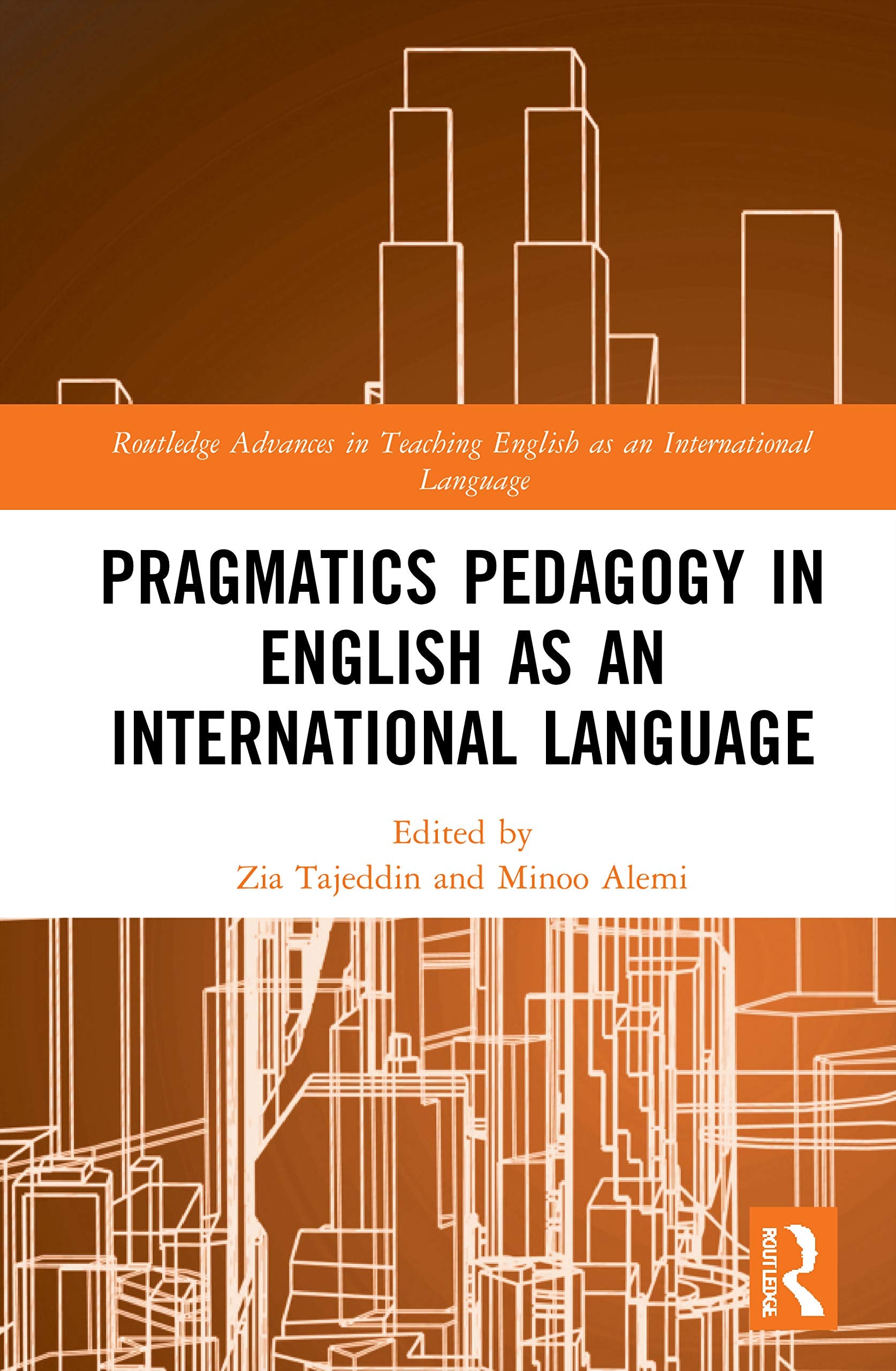 Pragmatics Pedagogy in English as an International Language (Routledge Advances in Teaching English as an International Language Series)