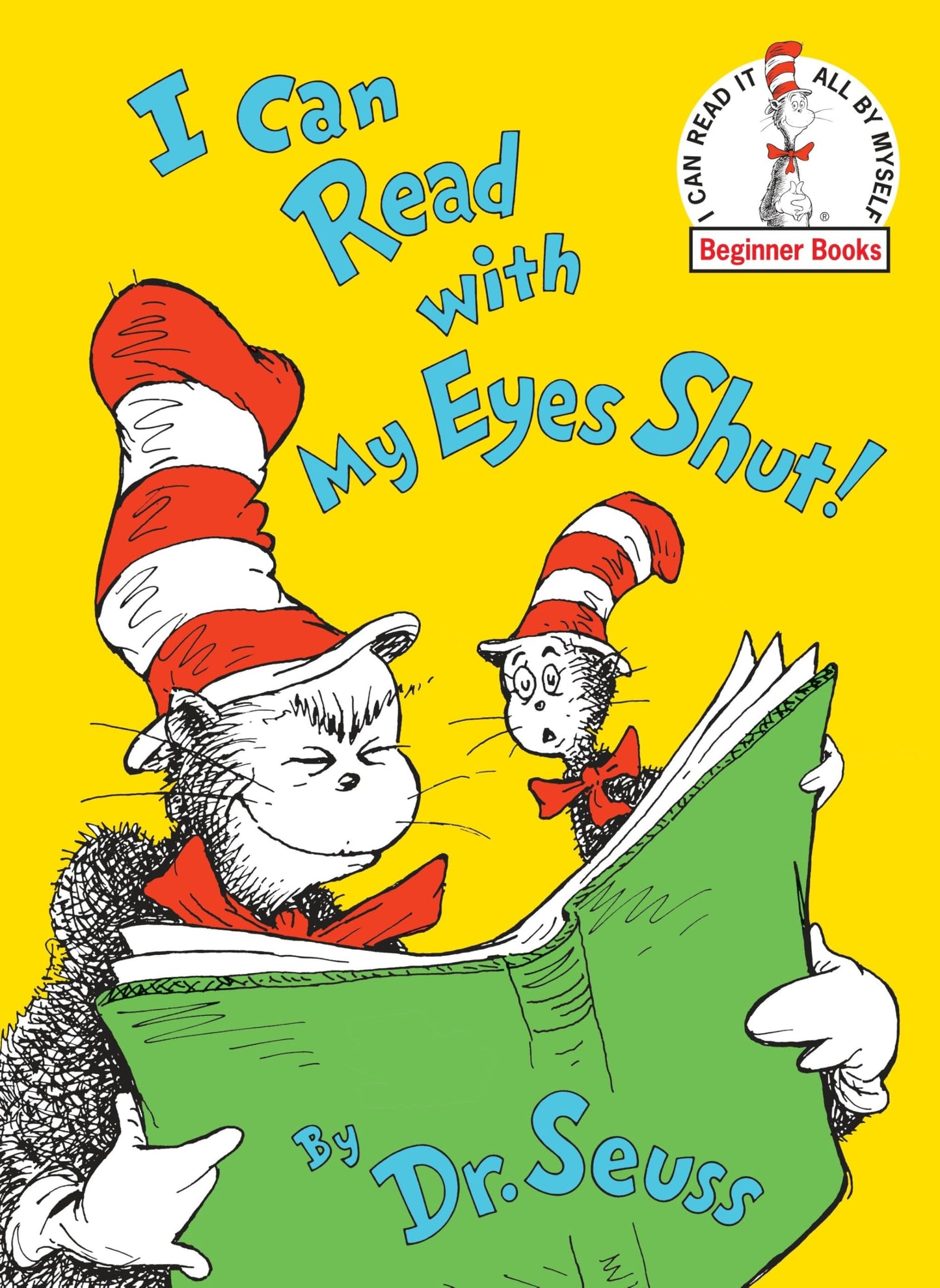 I Can Read With My Eyes Shut! (Beginner Books) by Dr. Seuss