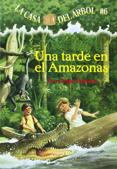 Una Tarde En El Amazonas / Afternoon on the Amazon (La Casa Del Arbol / Magic Tree House, 6) (Spanish Edition)