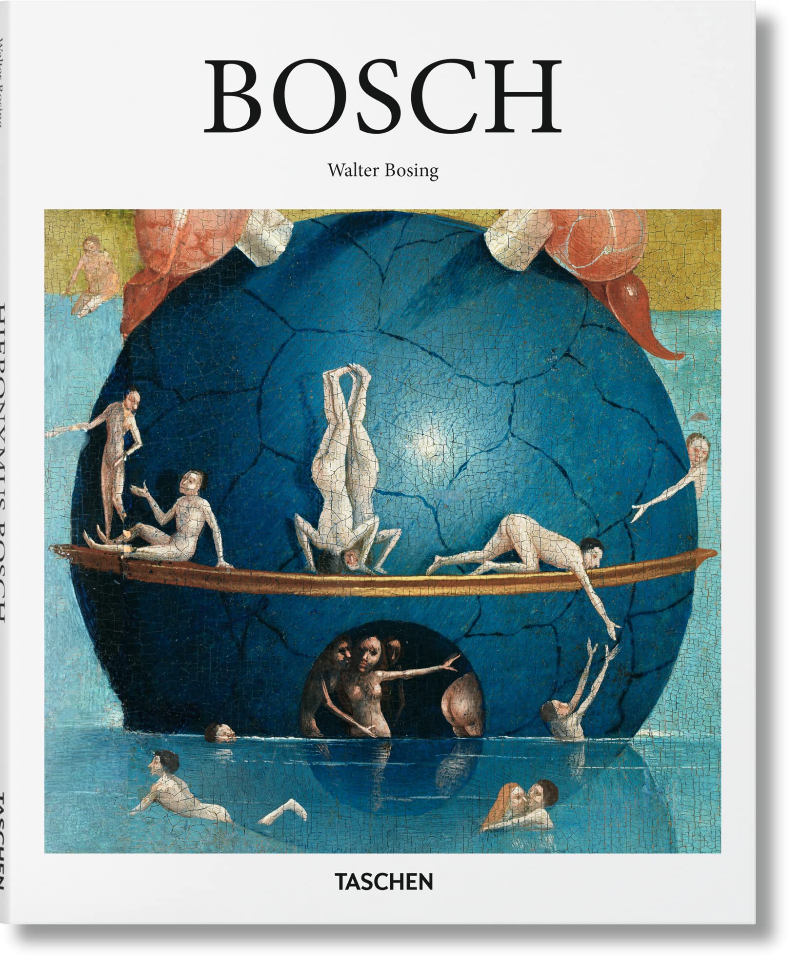 Hieronymus Bosch: C. 1450-1516: Between Heaven and Hell