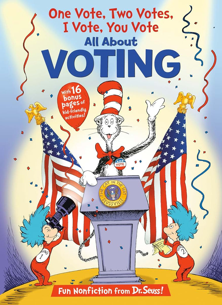 One Vote, Two Votes, I Vote, You Vote (The Cat in the Hat's Learning Library)
