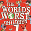 The Worlds Worst Children 1: A collection of ten funny illustrated stories for kids from the bestselling author of SLIME