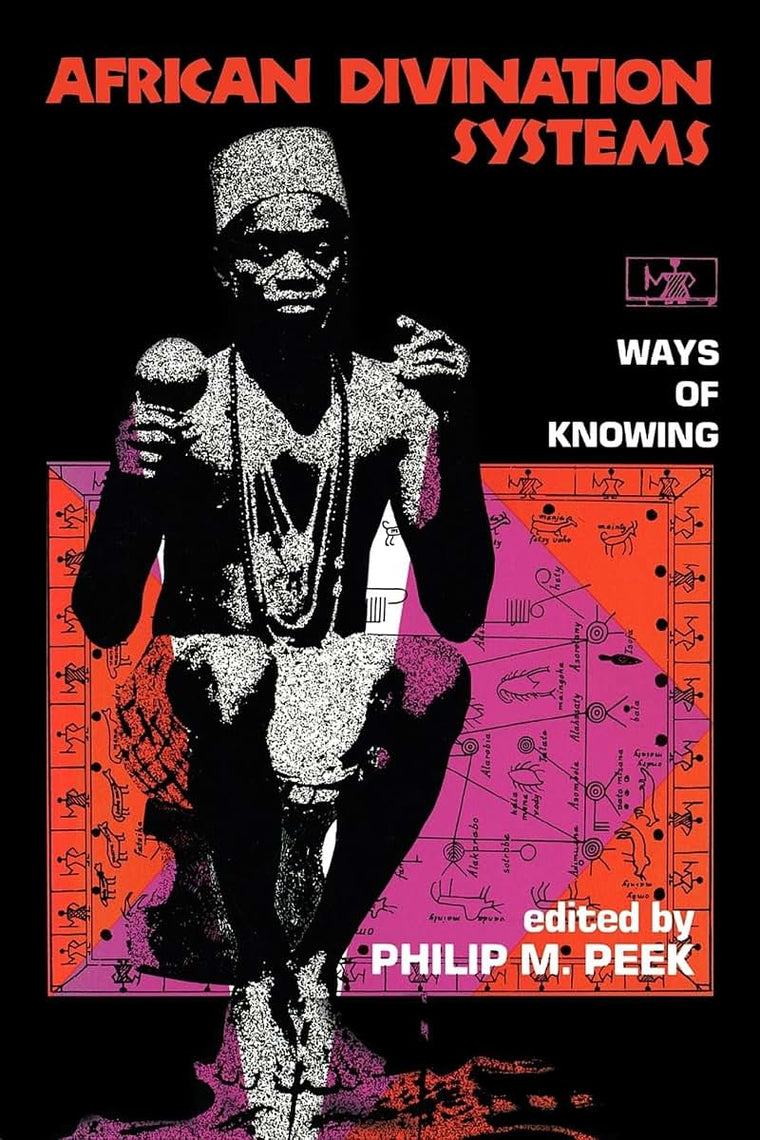 African Divination Systems: Ways of Knowing (African Systems of Thought)