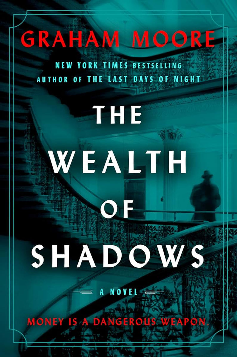The Wealth of Shadows: A Novel by Moore, Graham