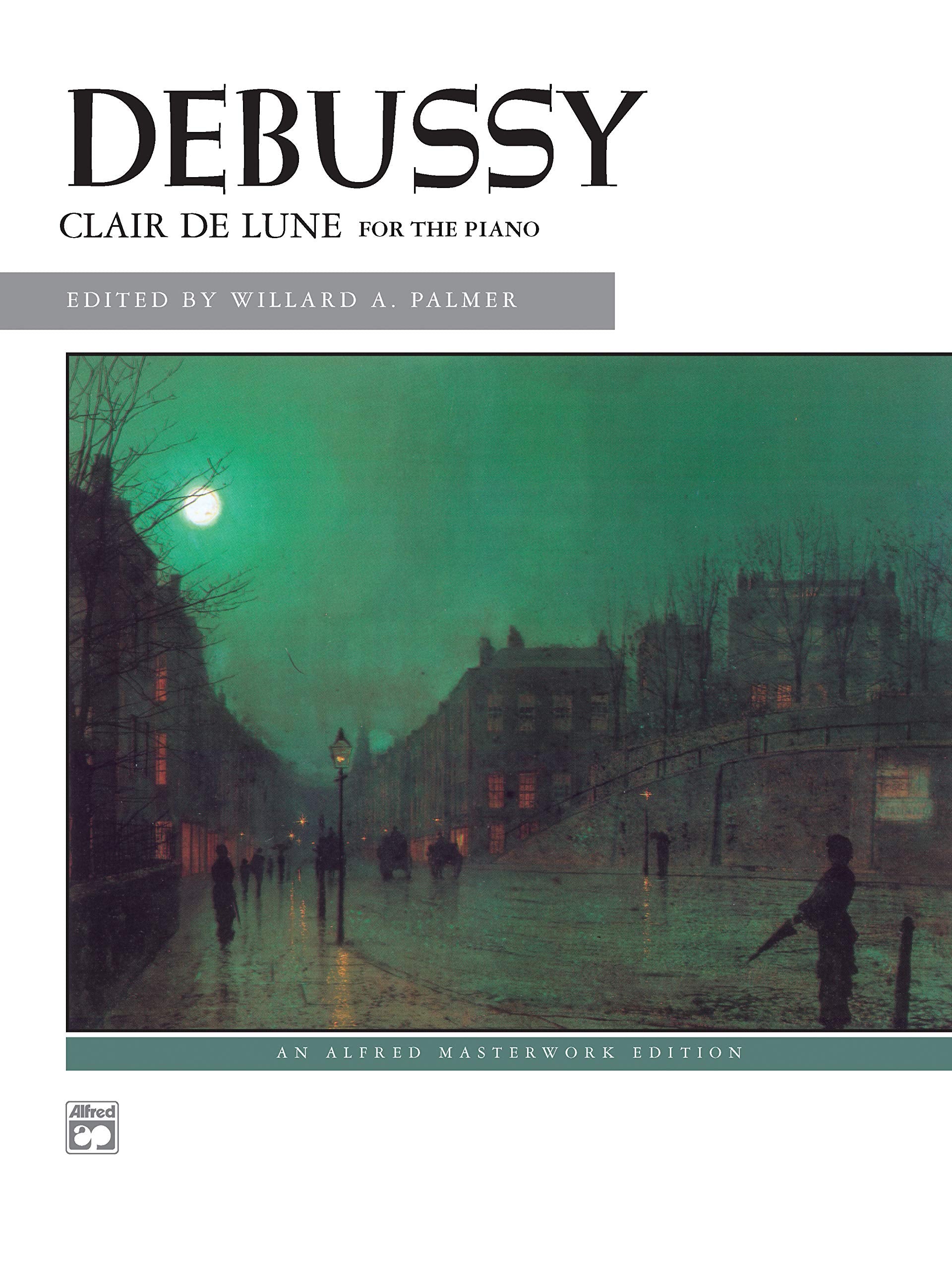 Clair de lune: from Suite Bergamasque (Alfred Masterwork Edition)