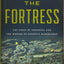 The Fortress: The Siege of Przemysl and the Making of Europe