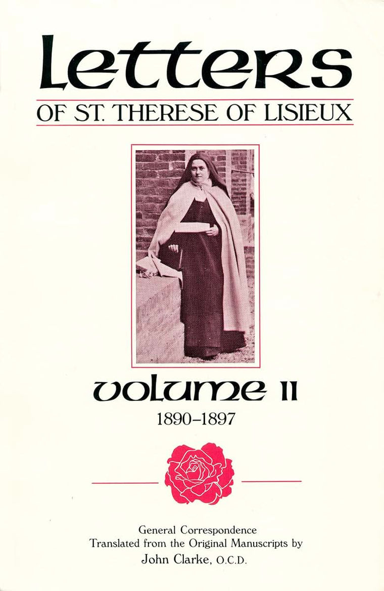 Letters of St. Therese of Lisieux, Vol. II by Clarke, John