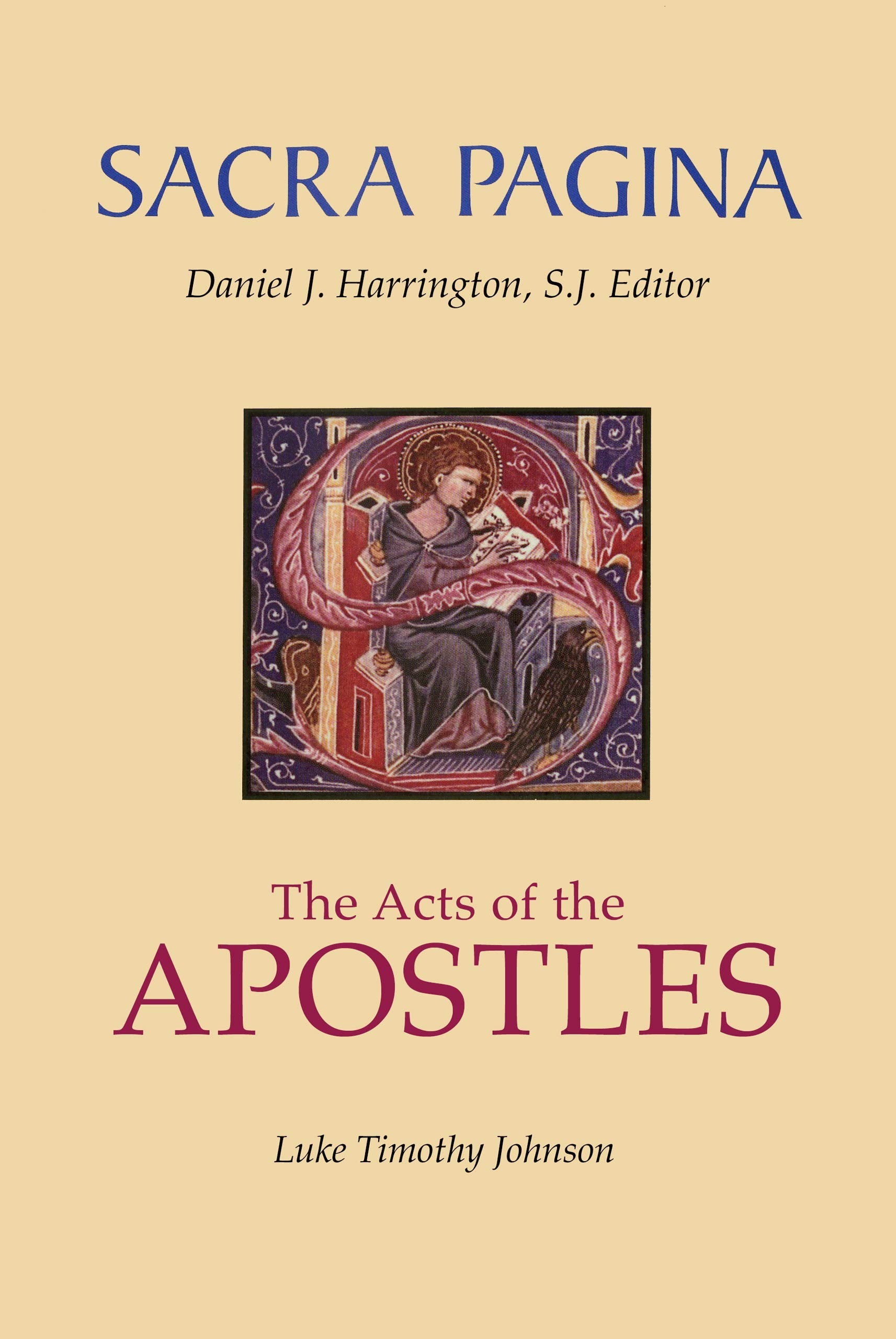 The Acts of the Apostles (Sacra Pagina Series, Vol. 5)