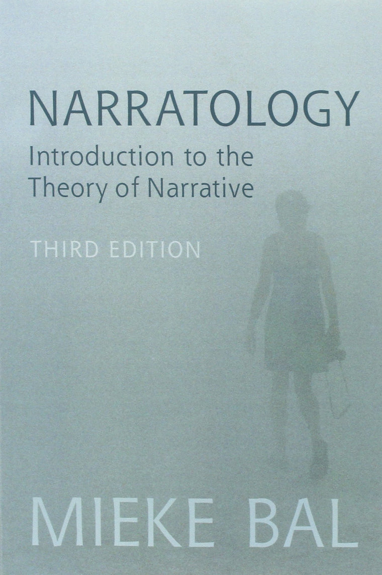 Narratology: Introduction to the Theory of Narrative