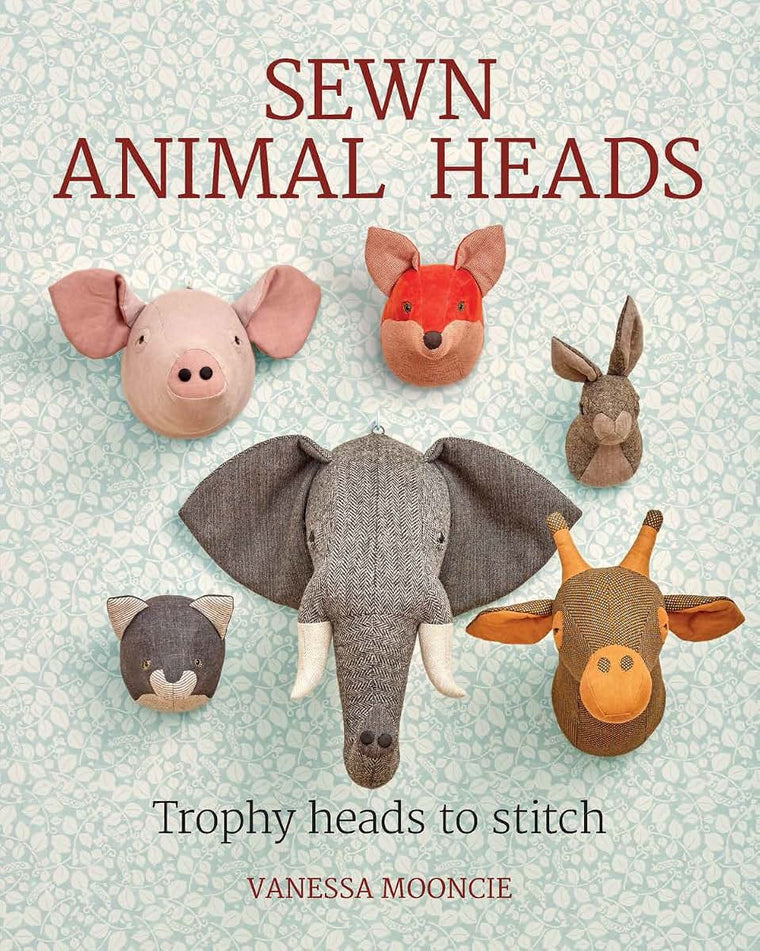 Sewn Animal Heads: Trophy Heads to Stitch