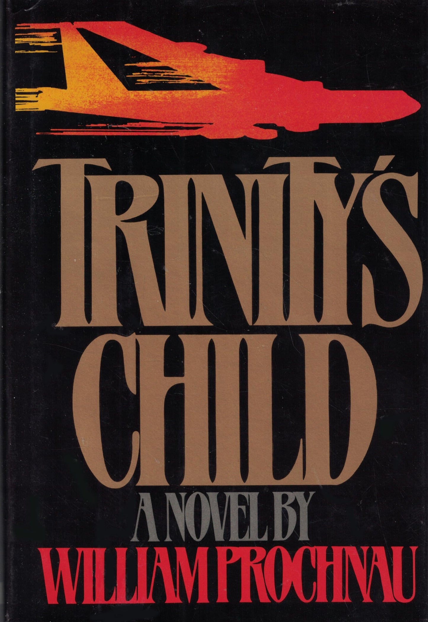 Trinity's Child: A Novel by Prochnau, William