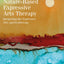 Nature-Based Expressive Arts Therapy