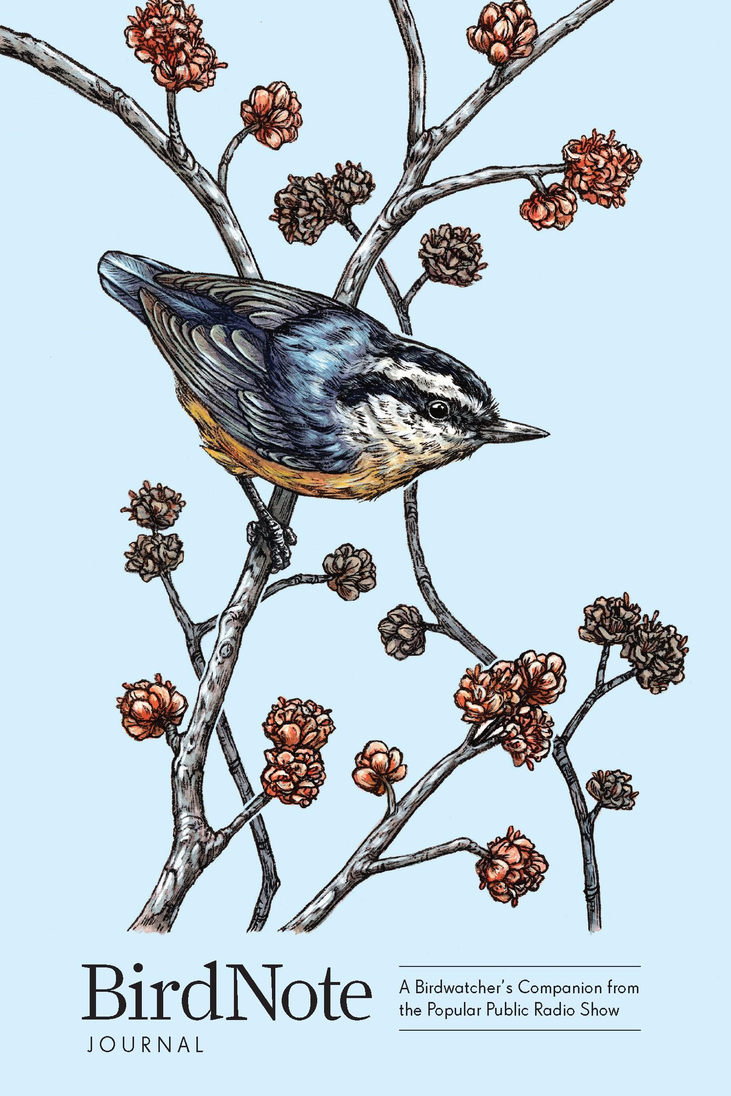 BirdNote Journal: A Birdwatcher's Companion from the Popular Public Radio Show (A Bird Watching Lo g Book)