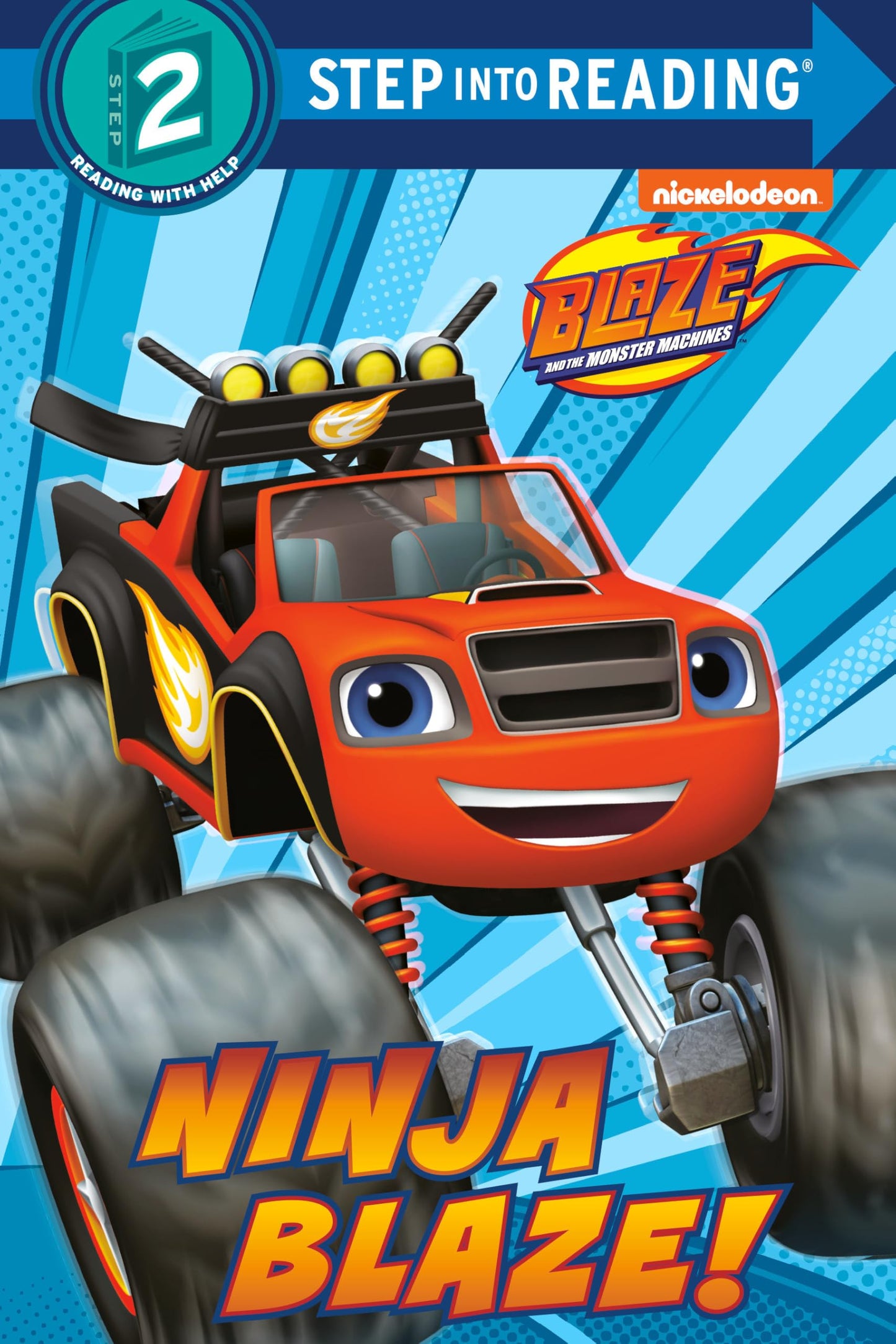 Ninja Blaze! (Blaze and the Monster Machines) (Step into Reading, Step 2)