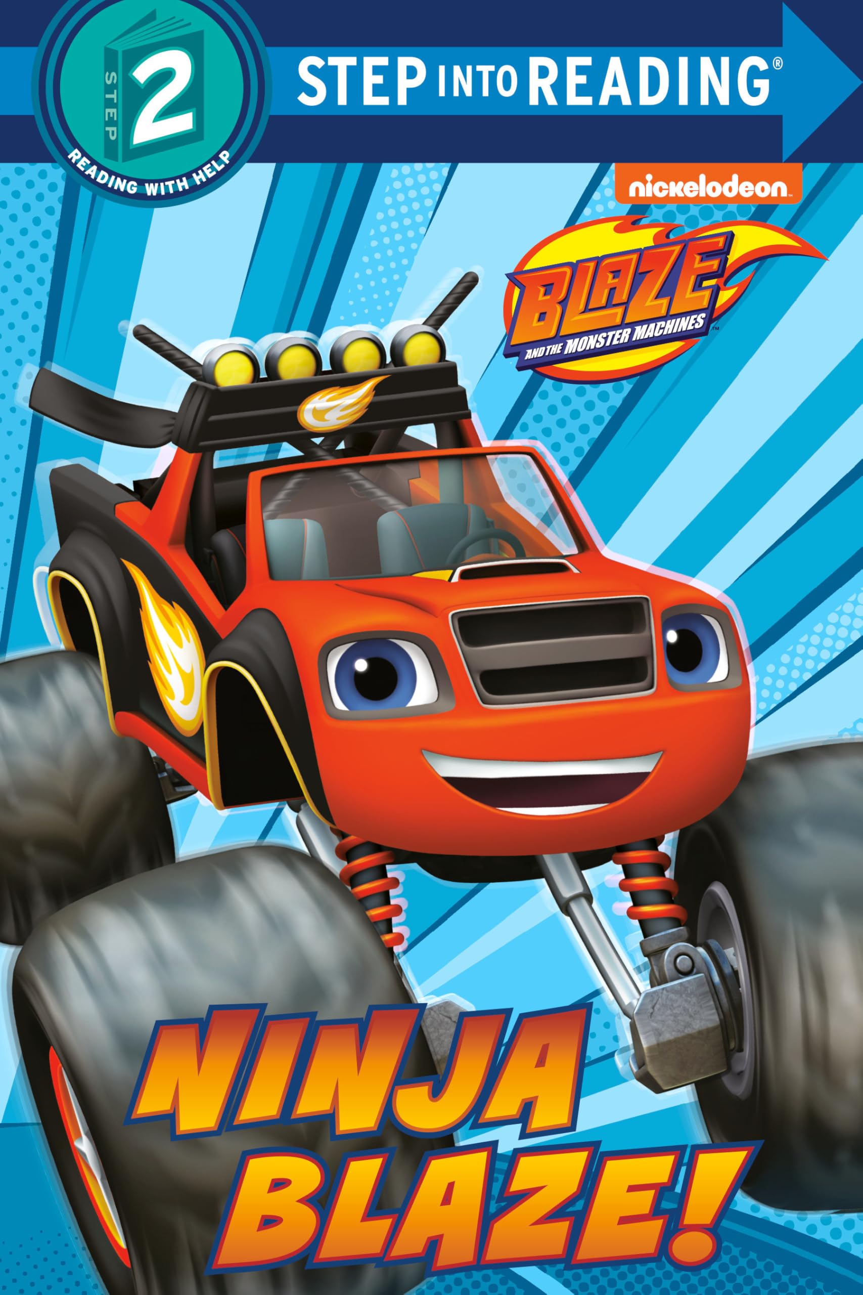 Ninja Blaze! (Blaze and the Monster Machines) (Step into Reading, Step 2)