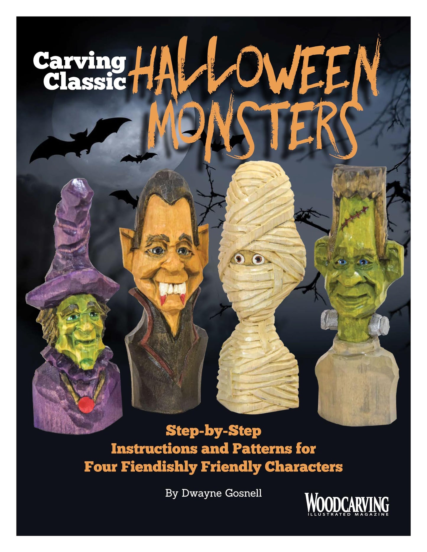 Carving Classic Halloween Monsters: Step-by-Step Instructions and Patterns for Four Fiendishly Friendly Characters (Fox Chapel Publishing)