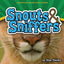 Snouts & Sniffers (Adventure Boardbook Series)