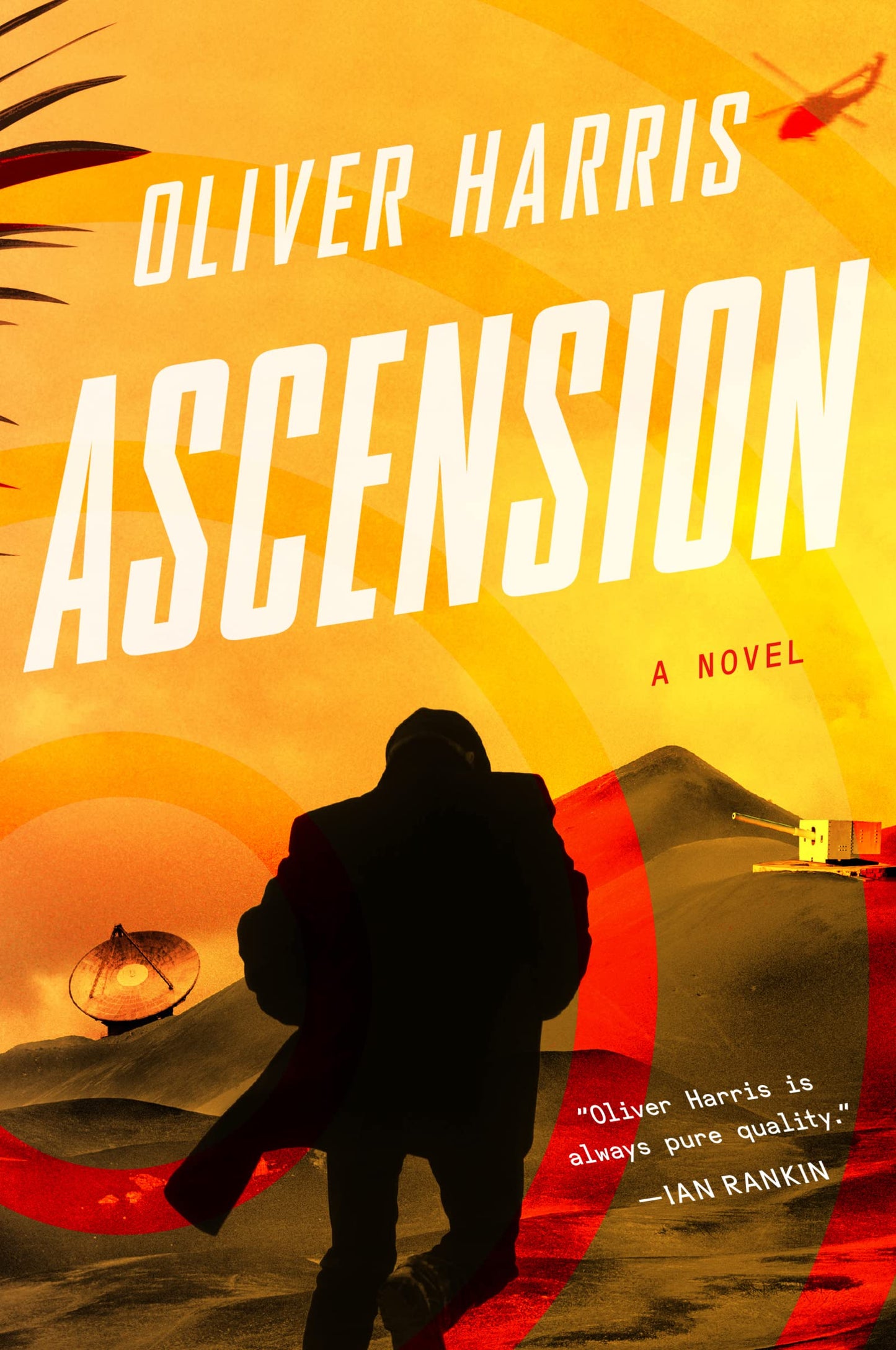 Ascension: A Gripping British Spy Thriller of International Espionage and Political Secrets (An Elliot Kane Thriller)