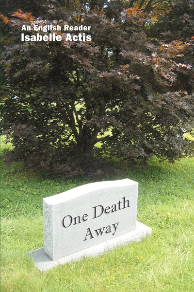 One Death Away: Short Stories