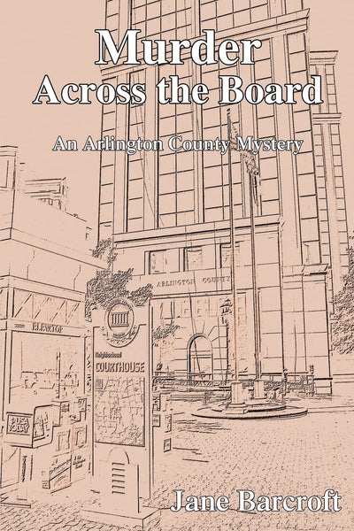 Murder Across the Board: An Arlington County Mystery