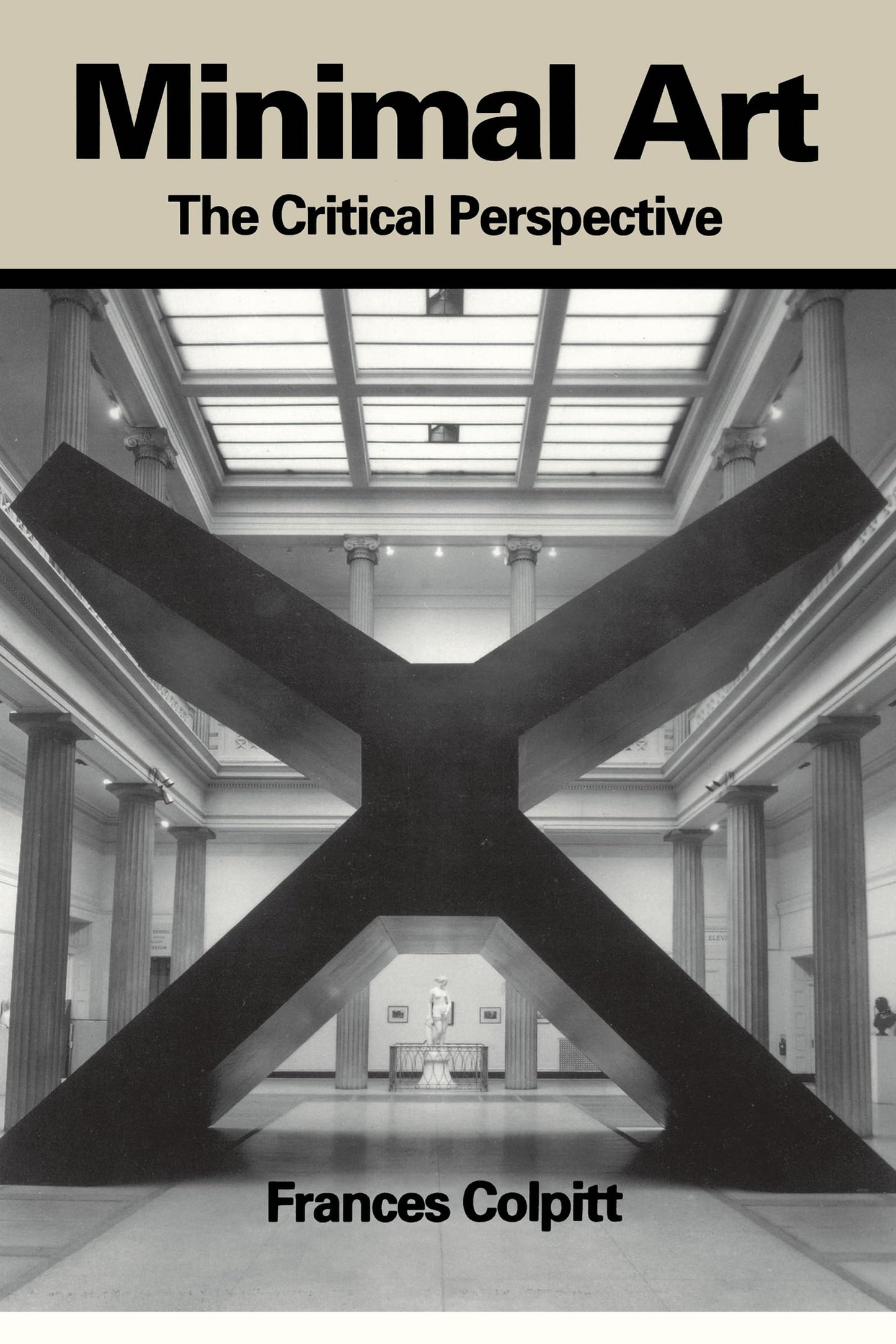 Minimal Art: The Critical Perspective