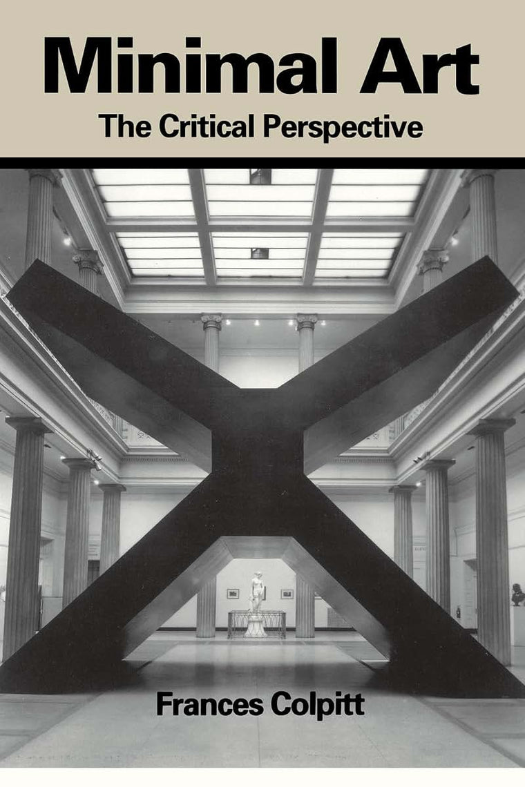 Minimal Art: The Critical Perspective