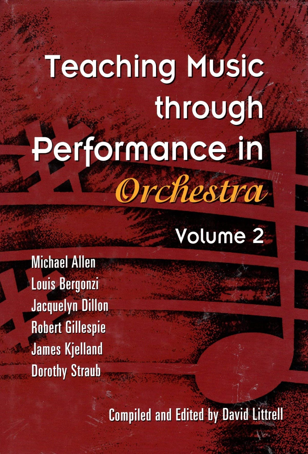 Teaching Music Through Performance in Orchestra (Volume 2)