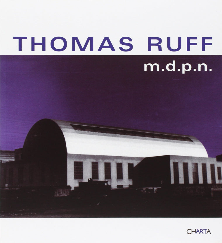 Thomas Ruff: M.D.P.N.