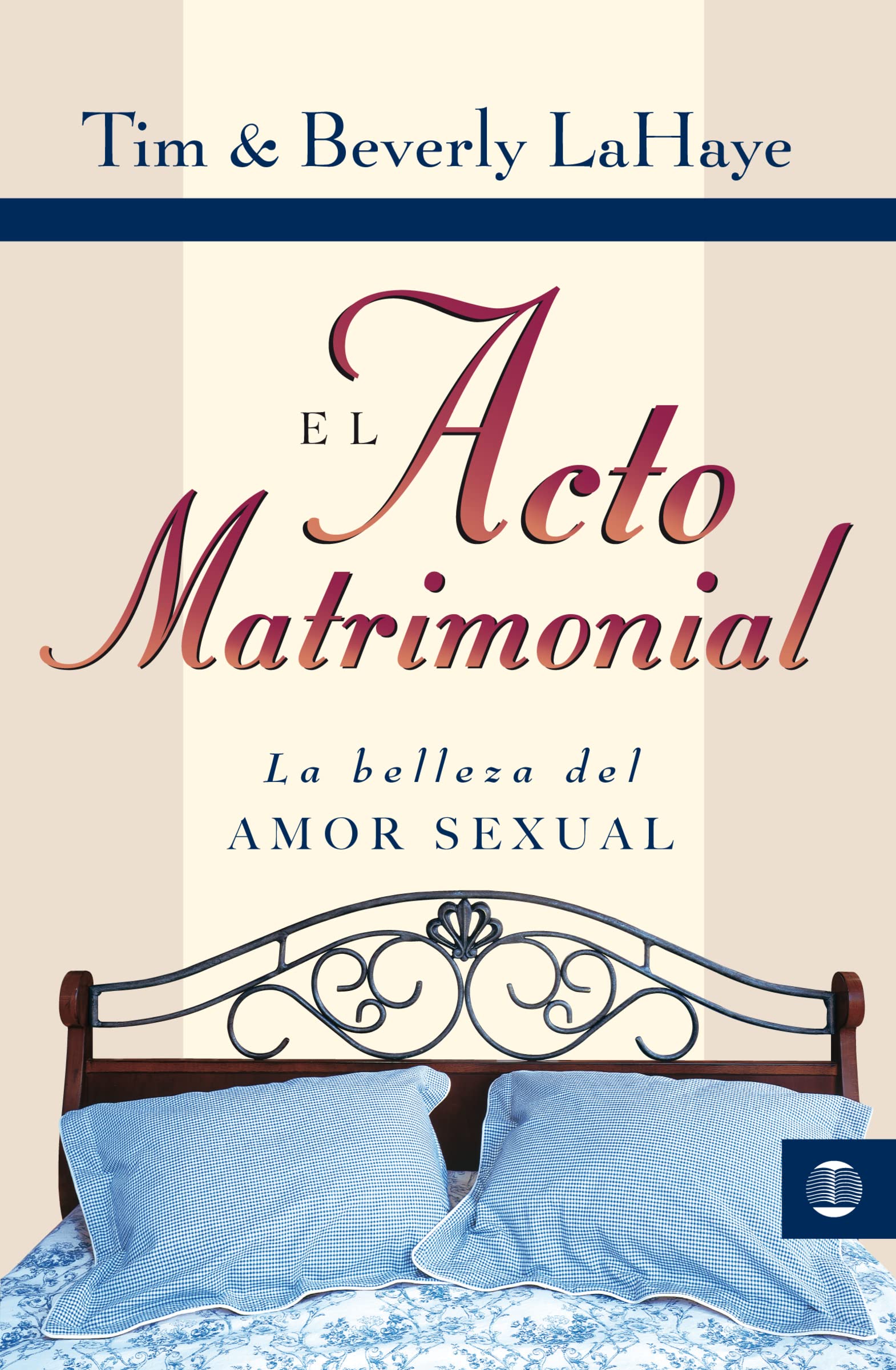 El acto matrimonial: La belleza del amor sexual (Tema Matrimonio Y Familia) (Spanish Edition)