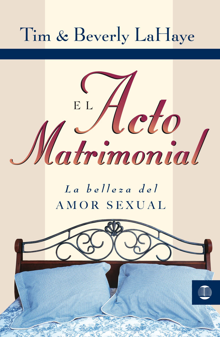 El acto matrimonial: La belleza del amor sexual (Tema Matrimonio Y Familia) (Spanish Edition)