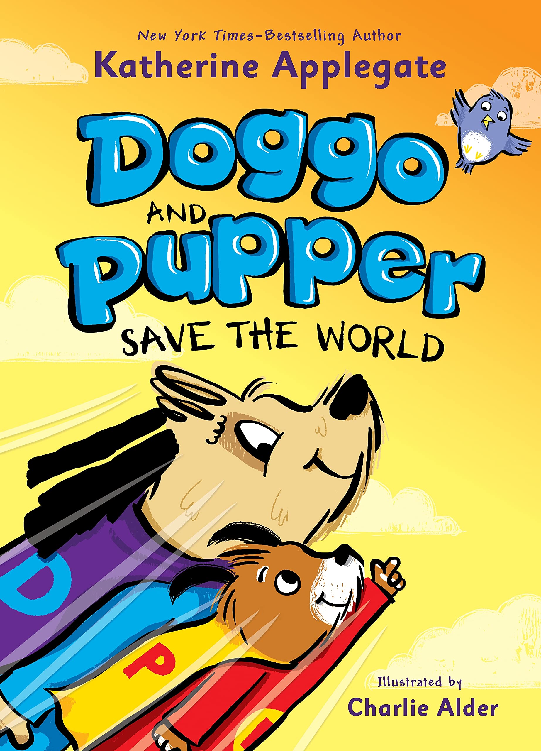 Doggo and Pupper Save the World (Doggo and Pupper, Volume 2)