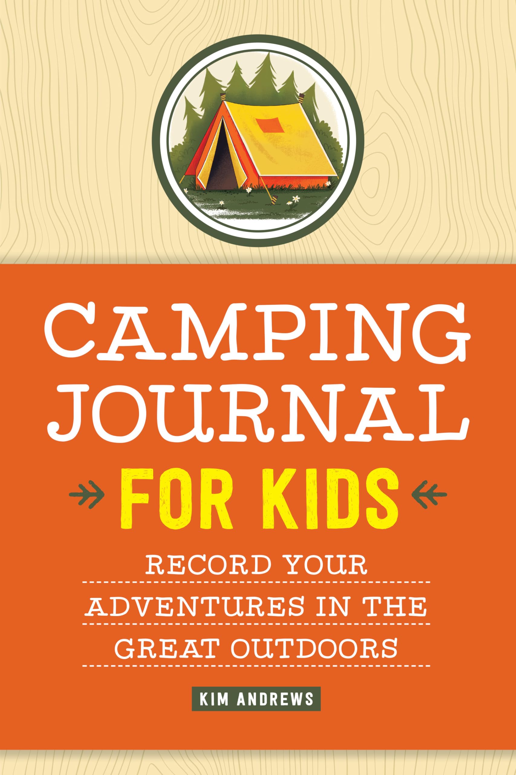Camping Journal for Kids: Record Your Adventures in the Great Outdoors