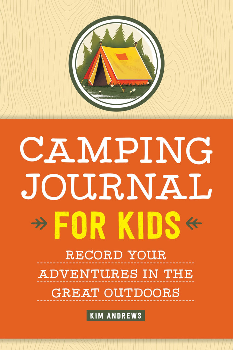 Camping Journal for Kids: Record Your Adventures in the Great Outdoors