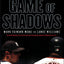 Game of Shadows: Barry Bonds, BALCO, and the Steroids Scandal that Rocked Professional Sports