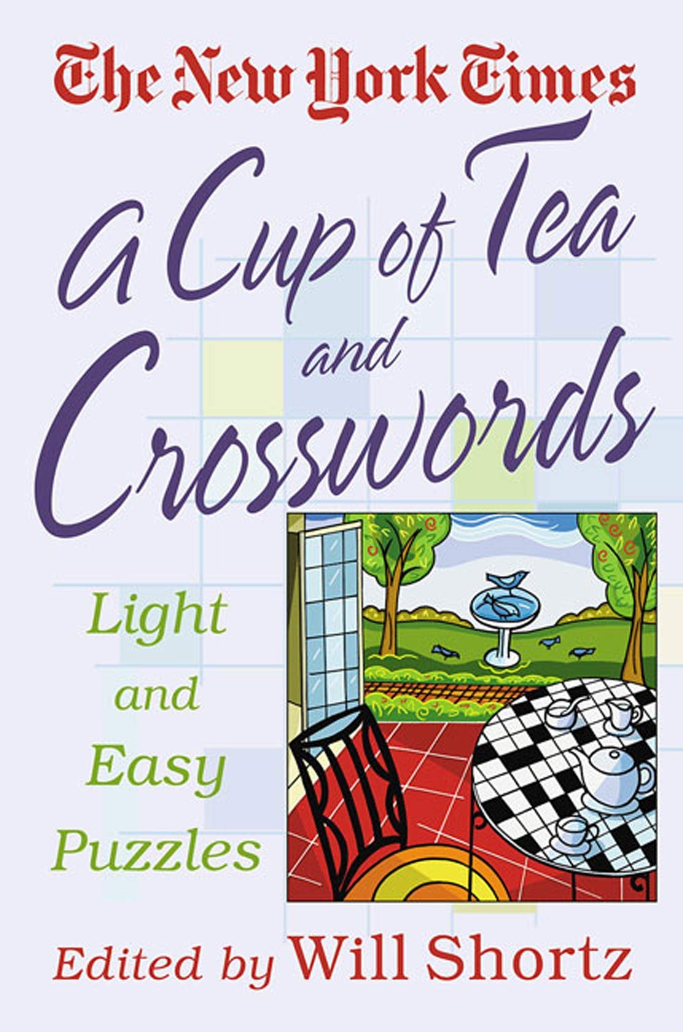 The New York Times A Cup of Tea Crosswords: 75 Light and Easy Puzzles (The New York Times Crossword Puzzles)