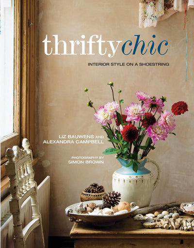 Thrifty Chic: Interior style on a shoestring