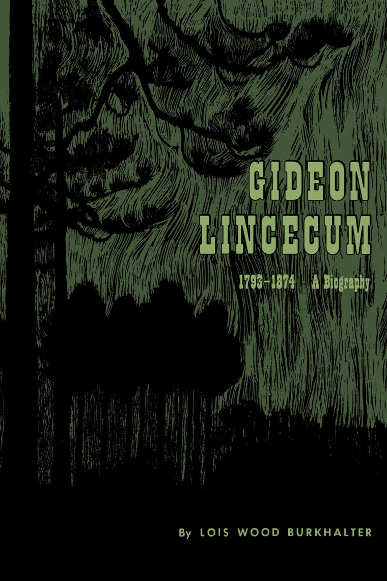 Gideon Lincecum, 1793-1874: A Biography