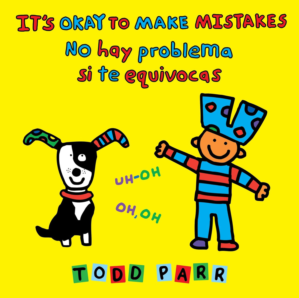 It's Okay to Make Mistakes / No hay problema si te equivocas (Spanish and English Edition)